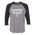 thumbnail image 1 of Lawful Good Unisex 3/4 Sleeve Baseball Raglan Tee, 1 of 2