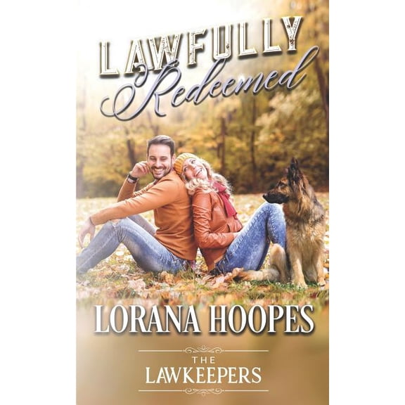 Lawkeepers: Lawfully Redeemed: A K-9 Lawkeeper Romance (Paperback)