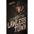 thumbnail image 1 of Lawless Town: A Western Duo (Paperback) by Lewis B Patten, 1 of 1