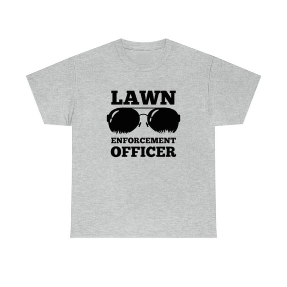 Lawn Enforcement Officer v2 - Funny Lawn Mower Father's Day Gift - ID: 527