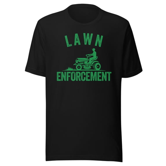 Lawn Enforcement Shirt, Unisex, Lawn Care Lover, Father’s Day, Lawn Aficionado Shirt, Lawn Pride Shirt, Lawncare, Yardwork, Gift for Him (Black, S)
