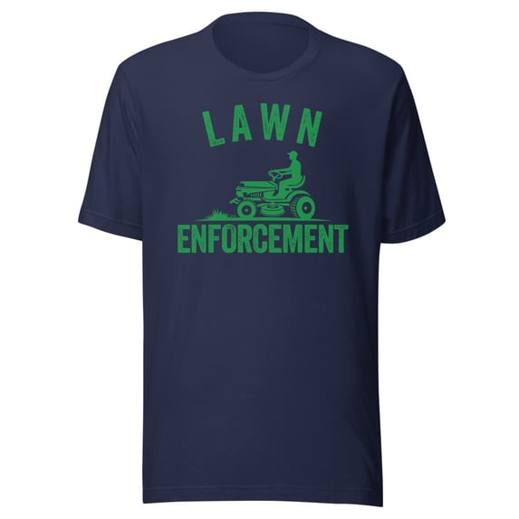 Lawn Enforcement Shirt, Unisex, Lawn Care Lover, Father’s Day, Lawn Aficionado Shirt, Lawn Pride Shirt, Lawncare, Yardwork, Gift for Him (Navy, S)