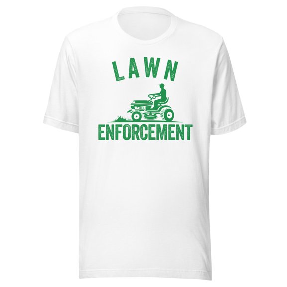 Lawn Enforcement Shirt, Unisex, Lawn Care Lover, Father’s Day, Lawn Aficionado Shirt, Lawn Pride Shirt, Lawncare, Yardwork, Gift for Him (White, L)