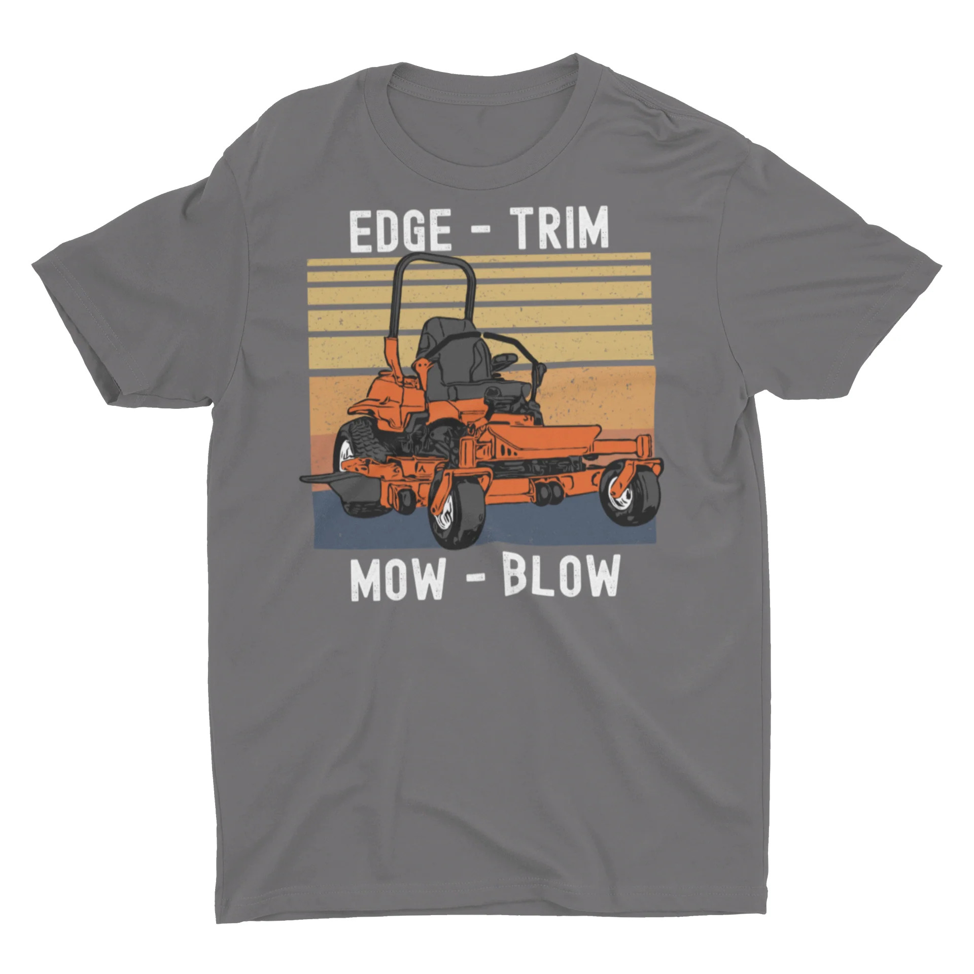 Lawn Mowing, Edge Trim Mow Blow, Dad Lawn Care Tshirt