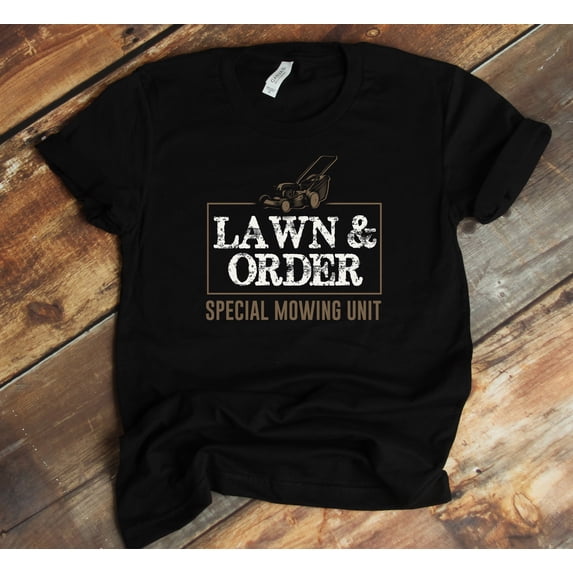 Dada T Lawn & Order T-Shirt - Dad Joke Father's Day Pun Funny Lawn Mowing ...