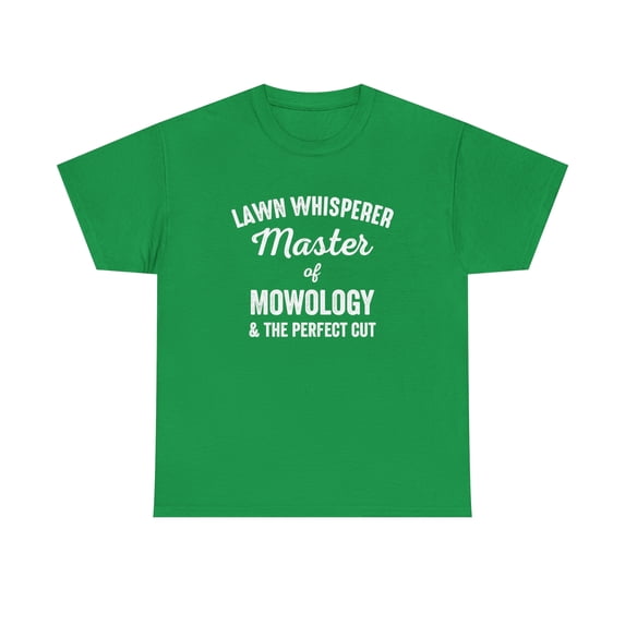 Lawn Whisperer - Master of Mowology & The Perfect Cut Shirt - Gift -ID: 525