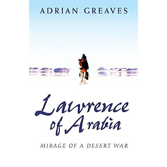 Pre-Owned Lawrence Of Arabia: Mirage Of A Desert War Paperback