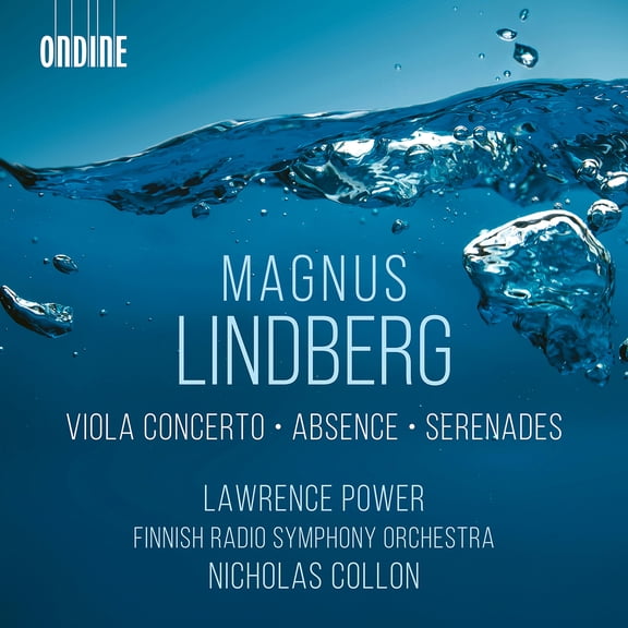Lawrence Power - Lindberg: Viola Concerto; Absence; Serenades - Music & Performance - CD