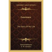 Lawrence The Story Of His Life Paperback