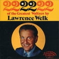 thumbnail image 1 of Lawrence Welk - 22 of the Greatest Waltzes - Music & Performance - CD, 1 of 1