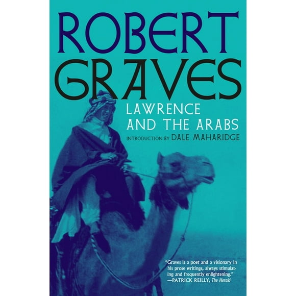 Lawrence and the Arabs: An Intimate Biography (Paperback)