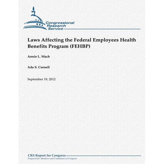 Laws Affecting the Federal Employees Health Benefits Program (FEHBP) (Paperback)