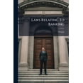 thumbnail image 1 of Laws Relating to Banking... Paperback, 1 of 1