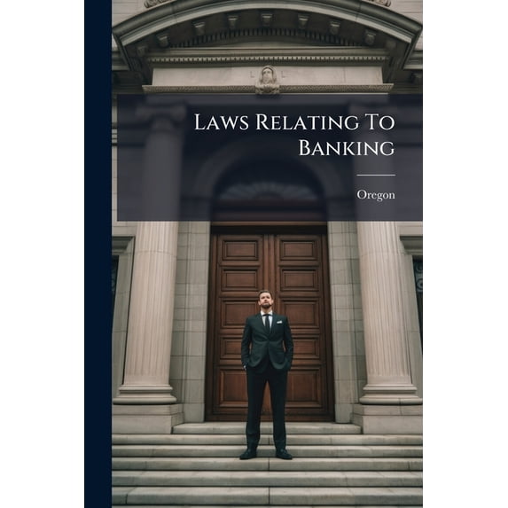 Laws Relating to Banking... Paperback