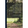 thumbnail image 1 of Laws and Regulations Relating to the Hot Springs Reservation, Hot Springs, Ark (Hardcover), 1 of 1