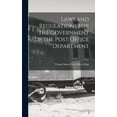 thumbnail image 1 of Laws and Regulations for the Government of the Post Office Department (Hardcover), 1 of 1