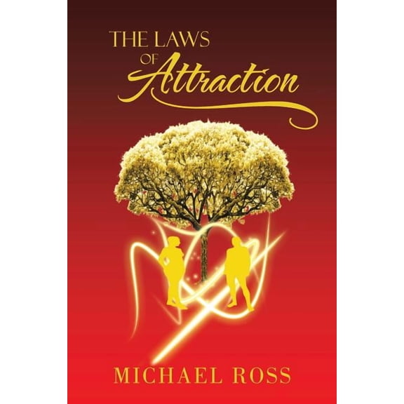 The Laws of Attraction: The Manual That Seeks to Reach the Greatest Part of You: Your Potential, (Paperback)