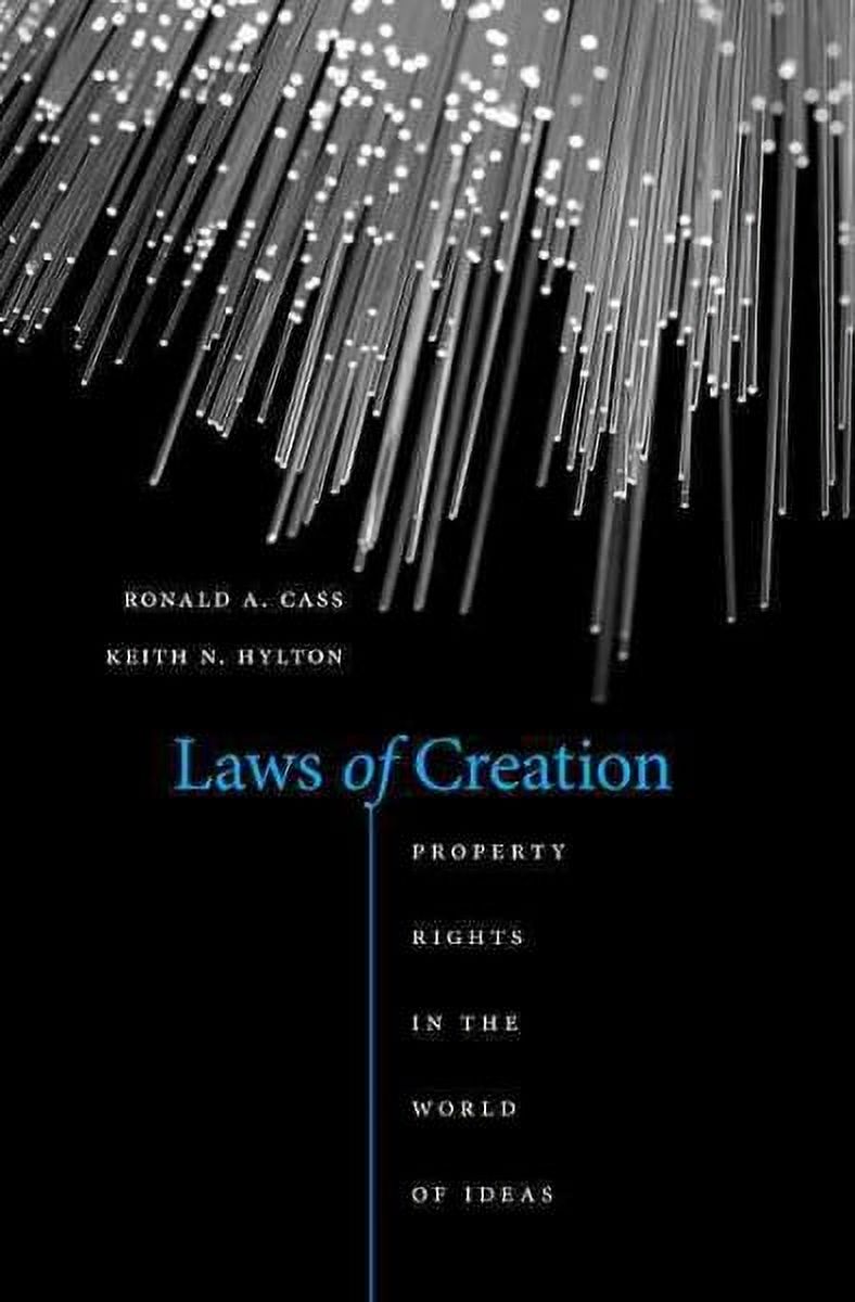 Creation Rights Laws of Creation: Property Rights in the World of Ideas (Hardcover ...