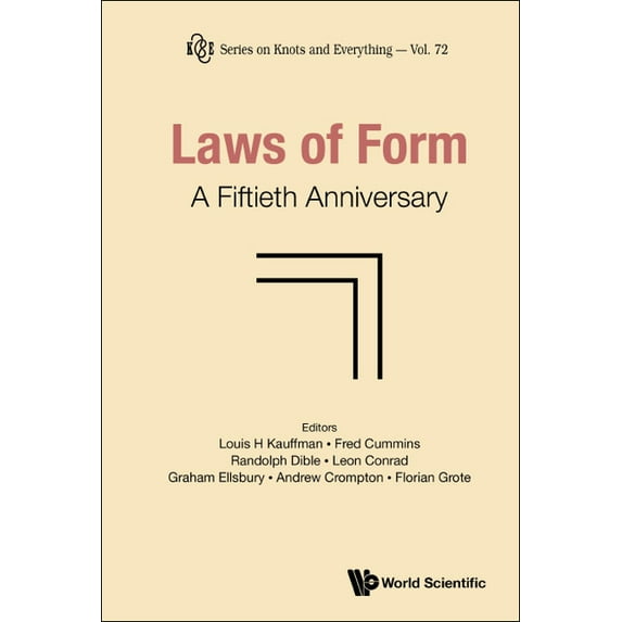 Laws of Form: A Fiftieth Anniversary, (Hardcover)