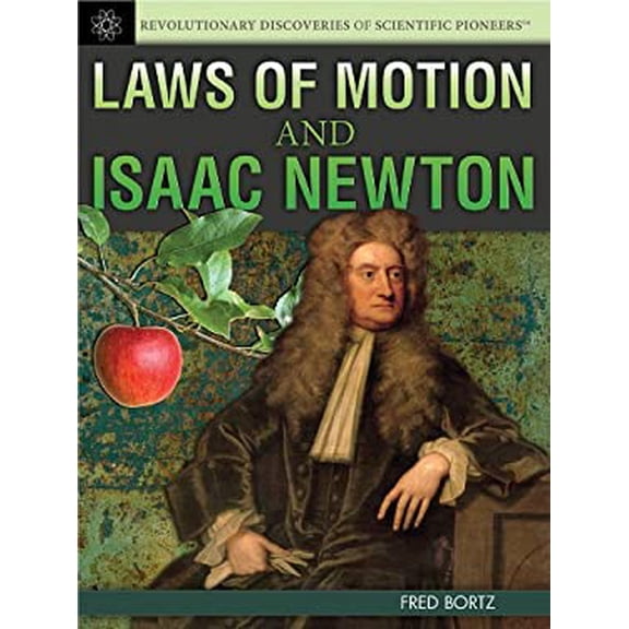 Pre-Owned Laws of Motion and Isaac Newton (Library Binding) 1477718087 9781477718087