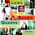 thumbnail image 1 of Pre-Owned Laws of the Bandit Queens: Words to Live by from 35 of Today's Most Revolutionary Women (Paperback) 0609808079 9780609808078, 1 of 1