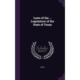 thumbnail image 1 of Laws of the ... Legislature of the State of Texas (Hardcover), 1 of 1