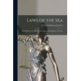 thumbnail image 1 of Laws of the Sea : With Reference to Maritime Commerce During Peace and War (Paperback), 1 of 5