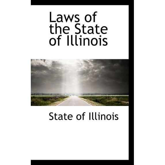 Laws of the State of Illinois (Paperback)
