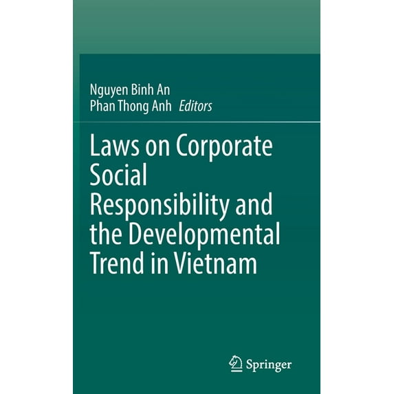 Laws on Corporate Social Responsibility and the Developmental Trend in Vietnam, (Hardcover)