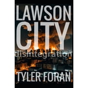 Lawson City Disintegration, Paperback