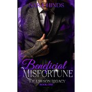 Lawson Legacy Beneficial Misfortune, Book 1, Paperback