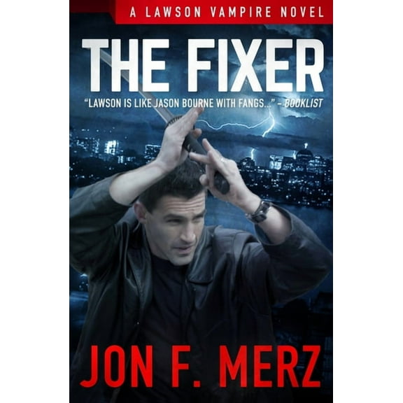 Lawson Vampire: The Fixer : A Lawson Vampire Novel (Series #1) (Paperback)