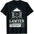 thumbnail image 1 of Lawyer In Progress Funny Attorney Law School Graphic T-Shirt, 1 of 7