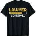 thumbnail image 1 of Lawyer Loading Judge Law Justice Attorney Lawyer T-Shirt, 1 of 5