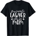 thumbnail image 1 of Lawyer Mom Law School Student Attorney Graduation Gift T-Shirt, 1 of 5