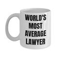 thumbnail image 1 of Lawyer Mug - Coffee Cup - World's Most Average Lawyer - Lawyer Gifts, 1 of 1