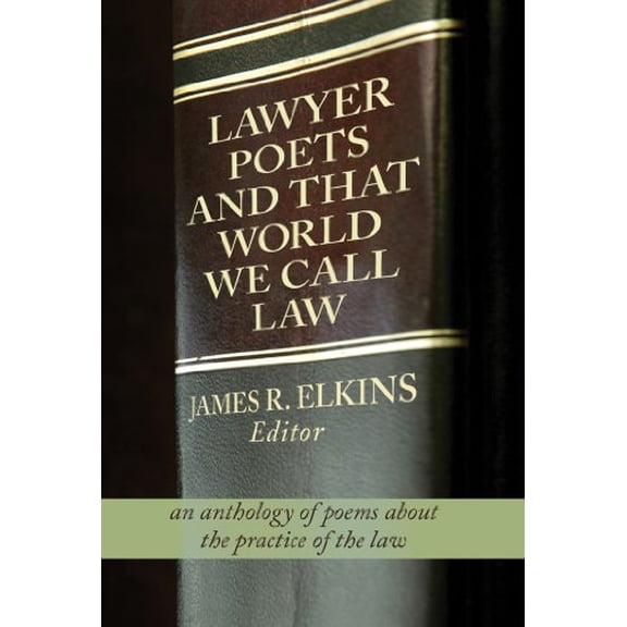 Pre-Owned Lawyer Poets and That World We Call Law (Paperback) 1929355971 9781929355976