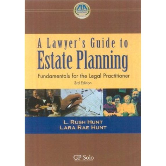 Pre-Owned Lawyer's Guide to Estate Planning: Fundamentals for the Legal Practitioner (Paperback) 1590313666 9781590313664