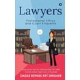 thumbnail image 1 of Lawyers: Professional Ethics and Court Etiquette (Paperback), 1 of 1