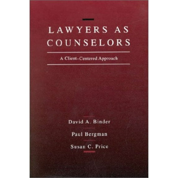 Pre-Owned Lawyers As Counselors: A Client-Centered Approach (Paperback) 031477002X 9780314770028
