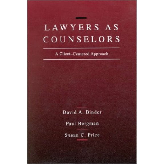 Pre-Owned Lawyers As Counselors: A Client-Centered Approach (Paperback) 031477002X 9780314770028