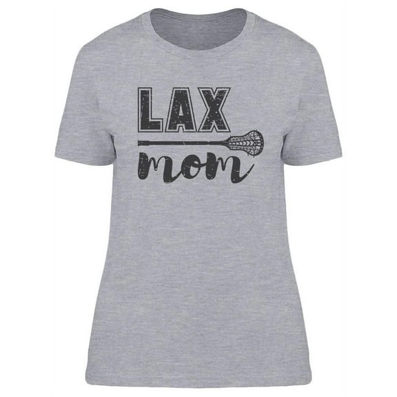 Lax Mom Lacrosse T-Shirt Women -Image by Shutterstock, Female Small