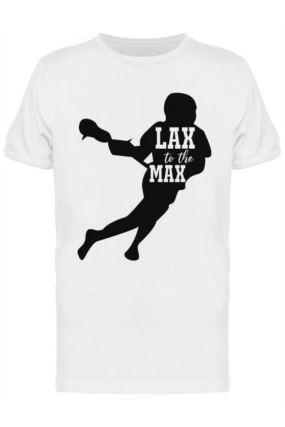Lax To The Max Quote T-Shirt Men -Image by Shutterstock, Male Small