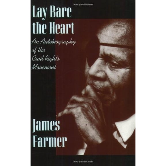 Pre-Owned Lay Bare the Heart: An Autobiography of the Civil Rights Movement (Paperback) 0875651887 9780875651880