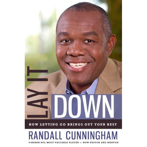 Pre-Owned Lay It Down: How Letting Go Brings Out Your Best (Hardcover) 1617951277 9781617951275