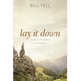 thumbnail image 1 of Lay It Down: Living in the Freedom of the Gospel, (Paperback), 1 of 1
