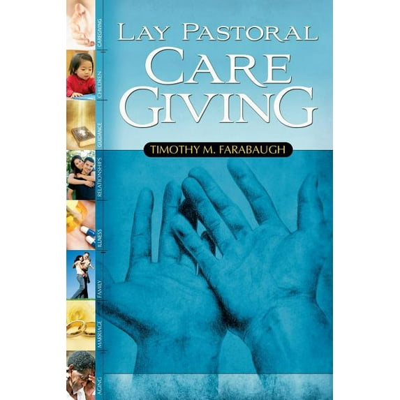 Lay Pastoral Care Giving, (Paperback)