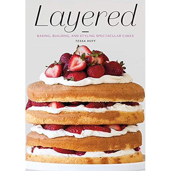 Pre-Owned Layered: Baking, Building, and Styling Spectacular Cakes (Hardcover) 1617691887 9781617691881
