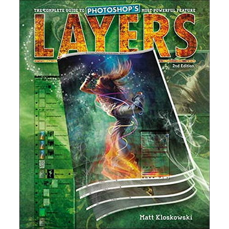 Layers: The Complete Guide to Photoshop's Most Powerful Feature