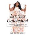 thumbnail image 1 of Layers Unleashed: 7 Layers of Unleashing The Inner You, (Hardcover), 1 of 1